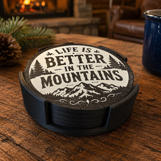 Life Is Better in the Mountains Coaster Set | Rustic Mountain Decor | 3D Printed Coasters